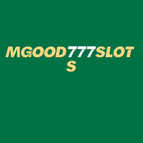 Logo da MGOOD777SLOTS