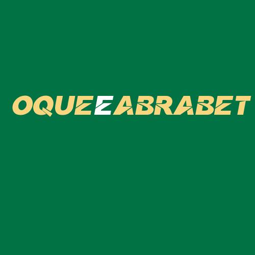 Logo da OQUEéABRABET